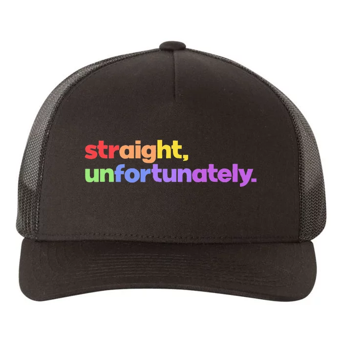 Straight Unfortunately Rainbow Pride Ally Yupoong Adult 5-Panel Trucker Hat