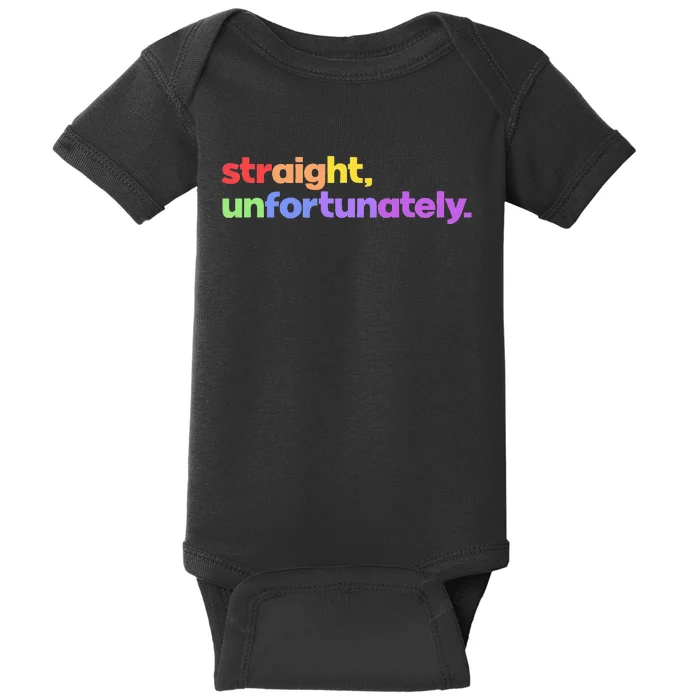 Straight Unfortunately Rainbow Pride Ally Baby Bodysuit