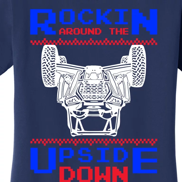 Sxs Utv Rockin The Upsite Down Women's T-Shirt