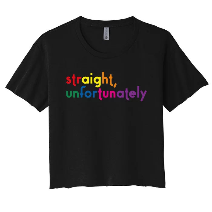 Straight Unfortunately Rainbow Pride Ally Lgbtq Women's Crop Top Tee