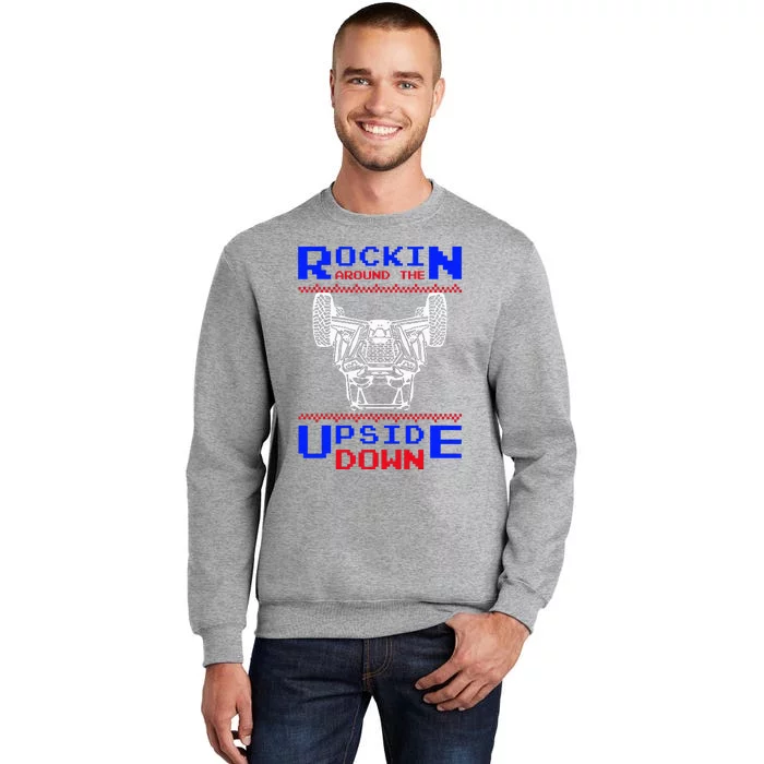 Sxs Utv Rockin The Upsite Down Sweatshirt