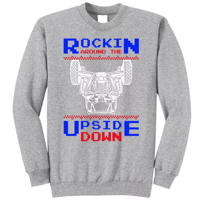 Sxs Utv Rockin The Upsite Down Sweatshirt