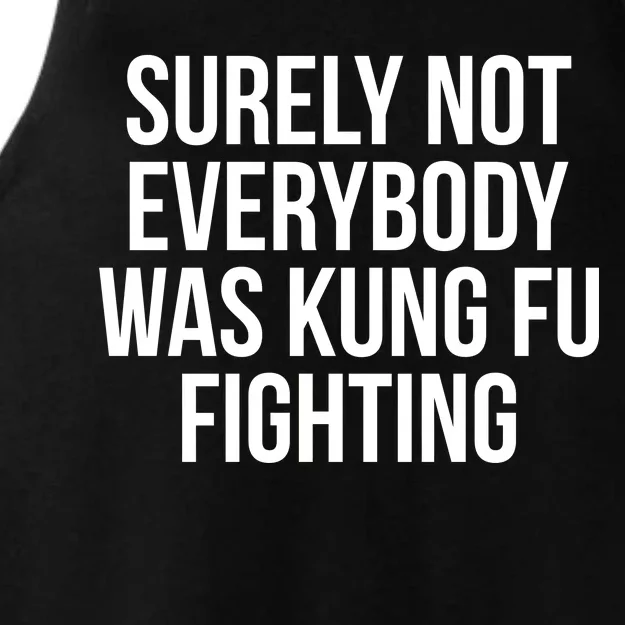 Surely Not Everybody was Kung FU Fighting Ladies Tri-Blend Wicking Tank