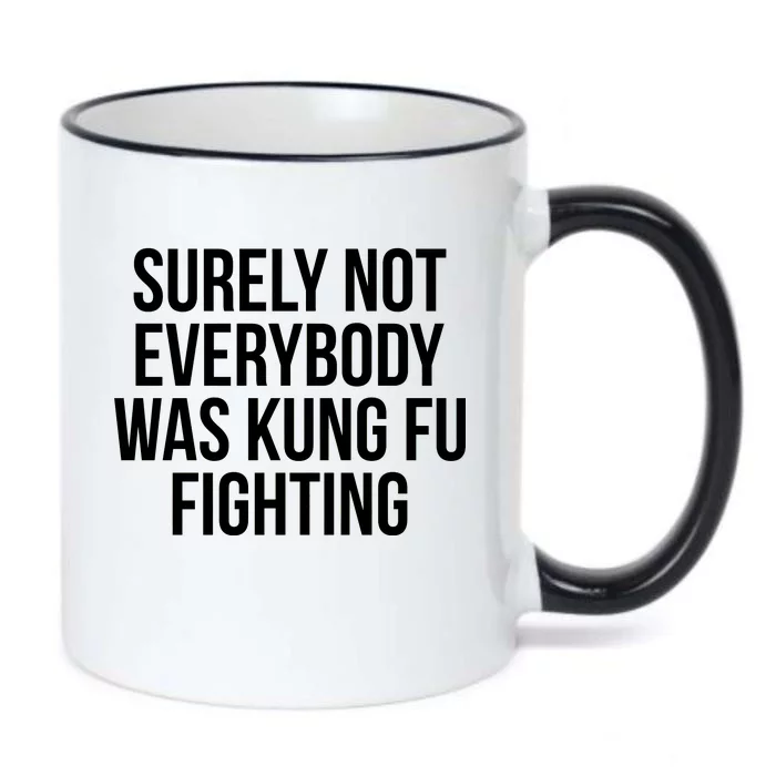 Surely Not Everybody was Kung FU Fighting Black Color Changing Mug