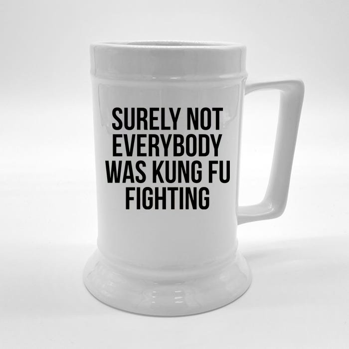 Surely Not Everybody was Kung FU Fighting Front & Back Beer Stein