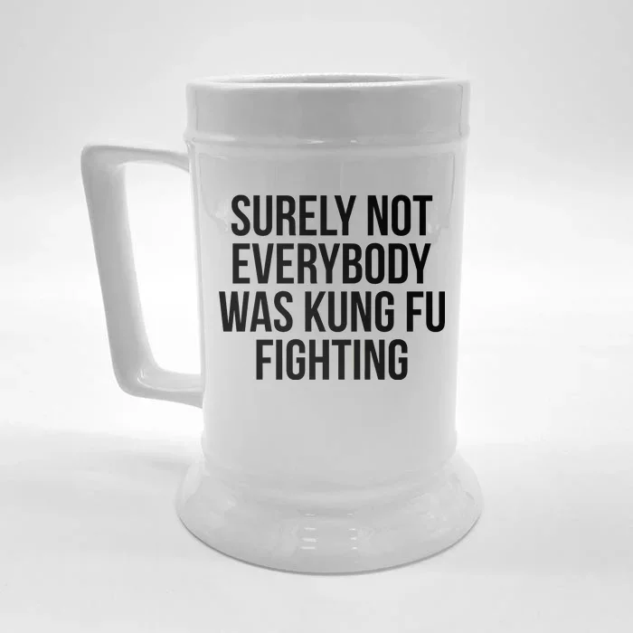 Surely Not Everybody was Kung FU Fighting Front & Back Beer Stein