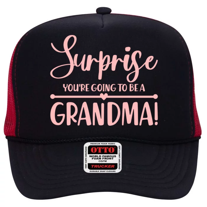 Surprise You're Going to Be A Grandma! High Crown Mesh Trucker Hat