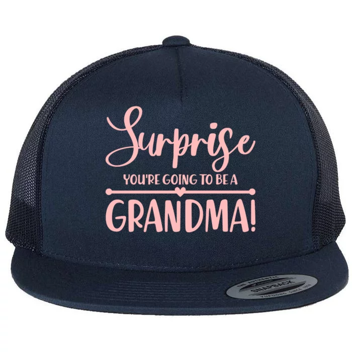 Surprise You're Going to Be A Grandma! Flat Bill Trucker Hat