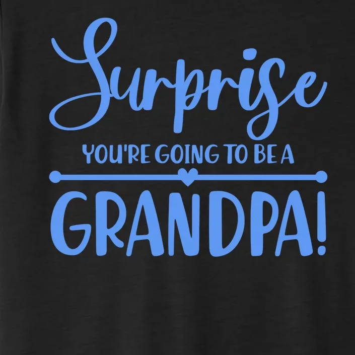 Surprise You're Going To Be A Grandpa! ChromaSoft Performance T-Shirt