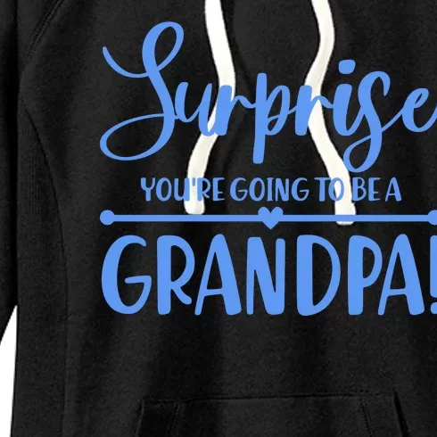 Surprise You're Going To Be A Grandpa! Women's Fleece Hoodie