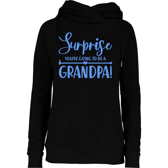 Surprise You're Going To Be A Grandpa! Womens Funnel Neck Pullover Hood