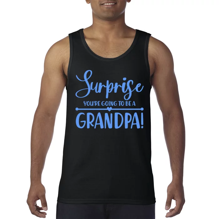 Surprise You're Going To Be A Grandpa! Tank Top