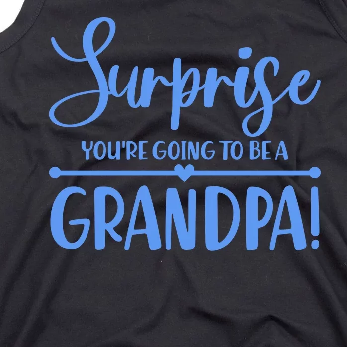 Surprise You're Going To Be A Grandpa! Tank Top