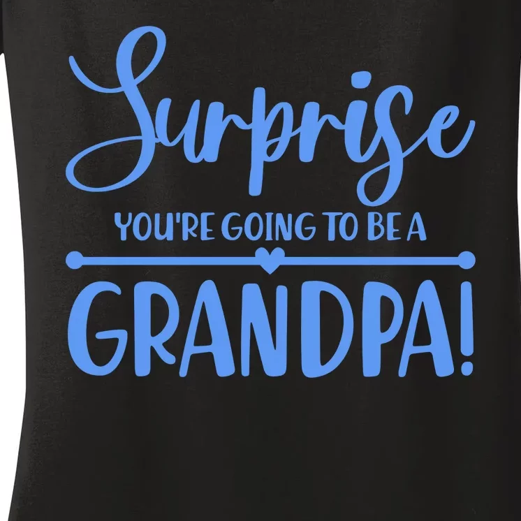 Surprise You're Going To Be A Grandpa! Women's V-Neck T-Shirt