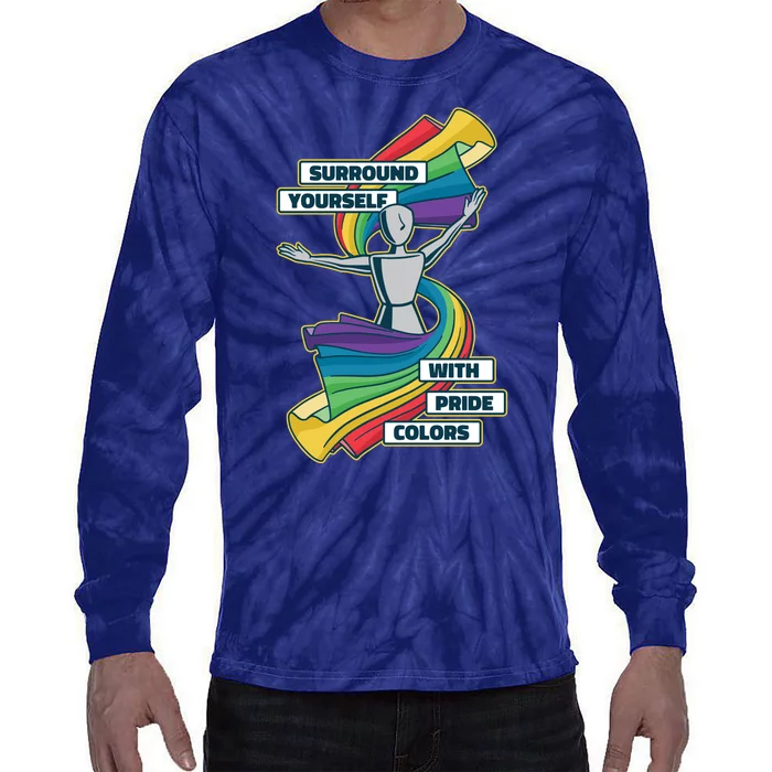 Surround Yourself With Pride Colors Tie-Dye Long Sleeve Shirt