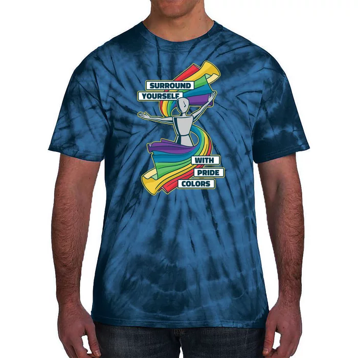 Surround Yourself With Pride Colors Tie-Dye T-Shirt