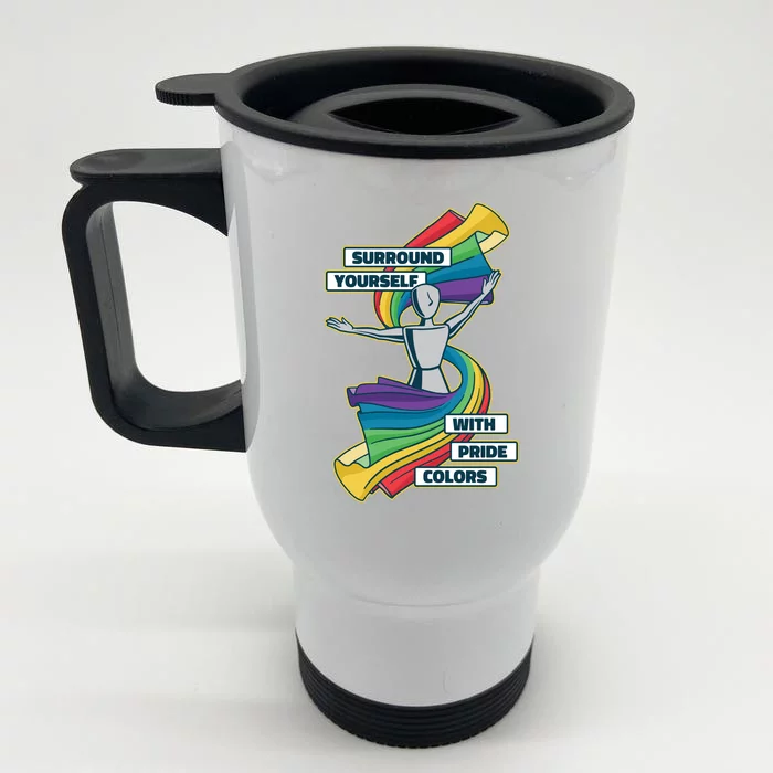 Surround Yourself With Pride Colors Front & Back Stainless Steel Travel Mug