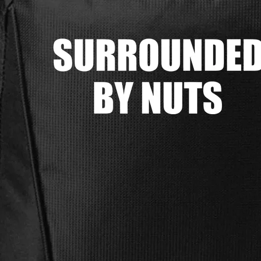 Surrounded By Nuts Rude Funny Text City Backpack