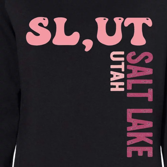 Slut Utah Salt Lake Apparel Womens California Wash Sweatshirt