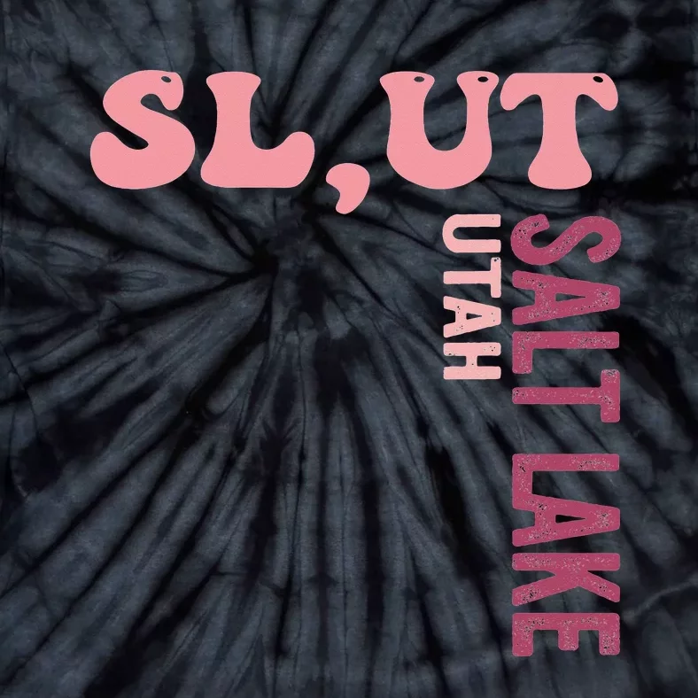 Slut Utah Salt Lake Apparel Tie-Dye T-Shirt