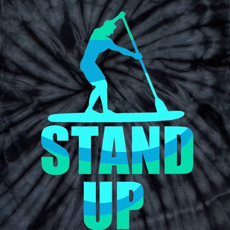 Stand Up Sup Stand Up Paddling Paddle Board Tie-Dye T-Shirt