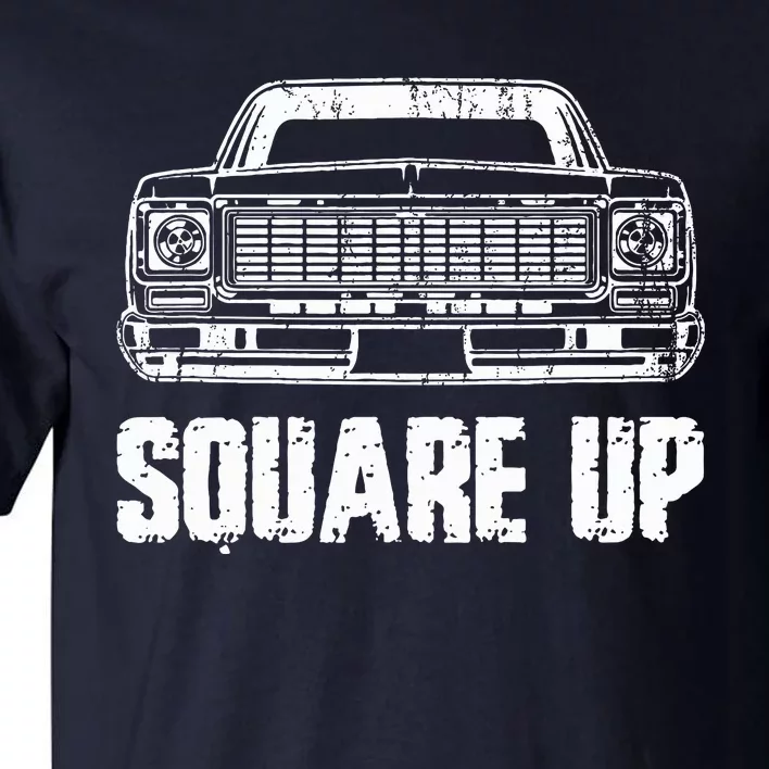 Square Up Square Body King Of Trucks Tall T-Shirt