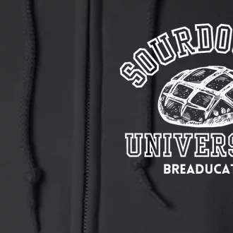 Sourdough University Sweater Breaducated Full Zip Hoodie