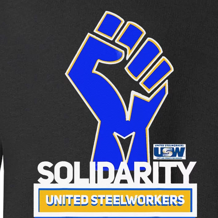 SOLIDARITY UNITEDS STEELS WORKERS Toddler Sweatshirt