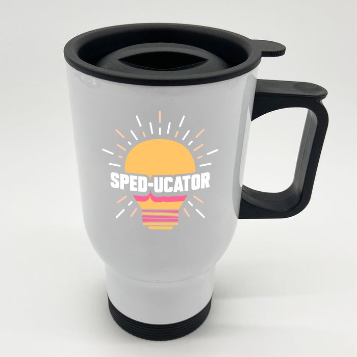 Sped Ucator Special Educator Cute Teacher Special Education Meaningful Gift Front & Back Stainless Steel Travel Mug