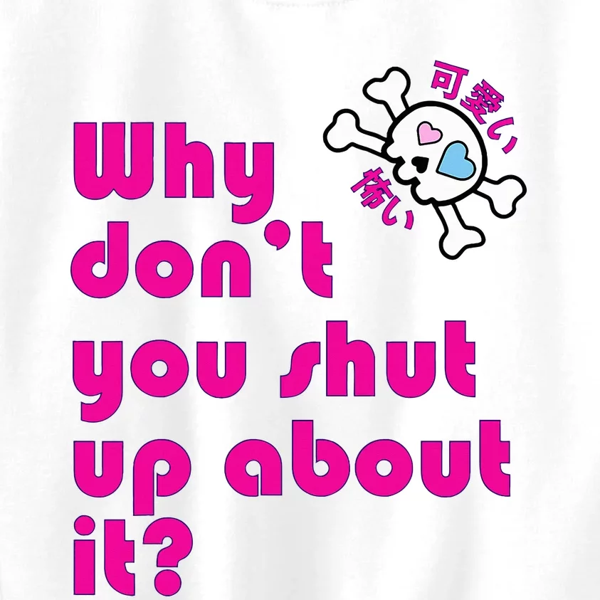 Shut Up Kids Sweatshirt