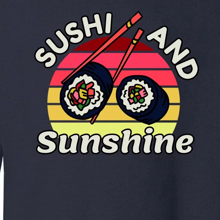 Sushi and Sunshine Toddler Sweatshirt