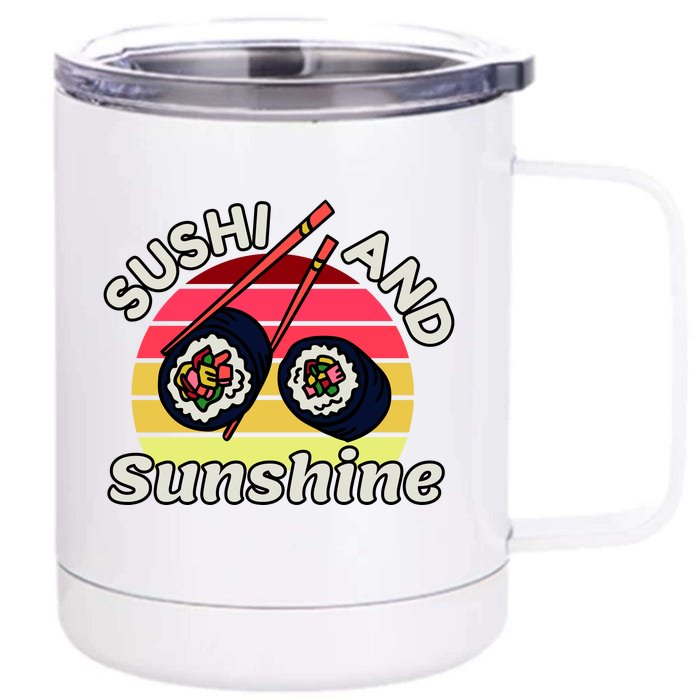 Sushi and Sunshine Front & Back 12oz Stainless Steel Tumbler Cup