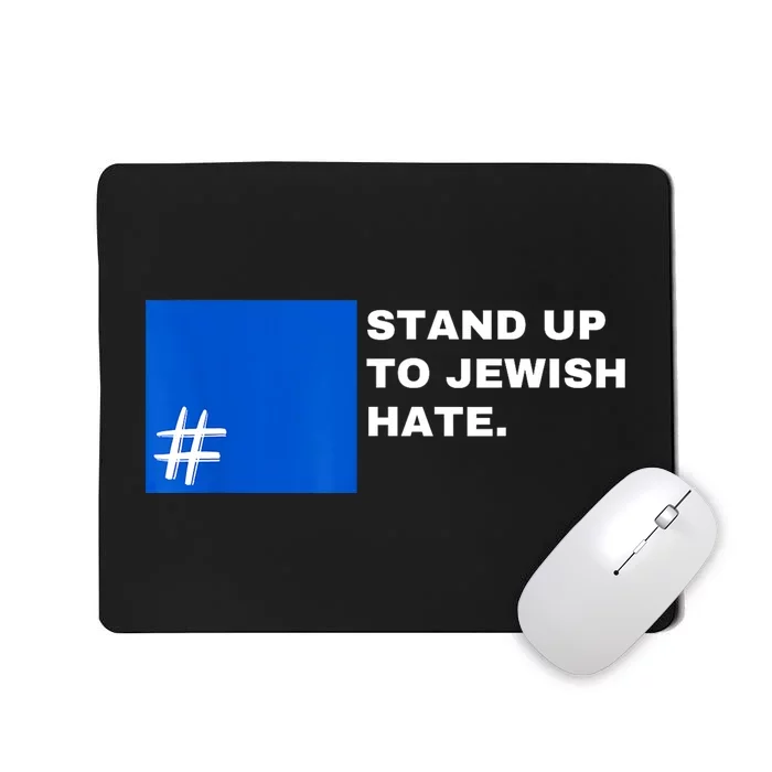 Stand Up To Jewish Hate Blue Square Support Israel Mousepad