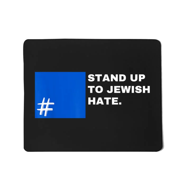 Stand Up To Jewish Hate Blue Square Support Israel Mousepad