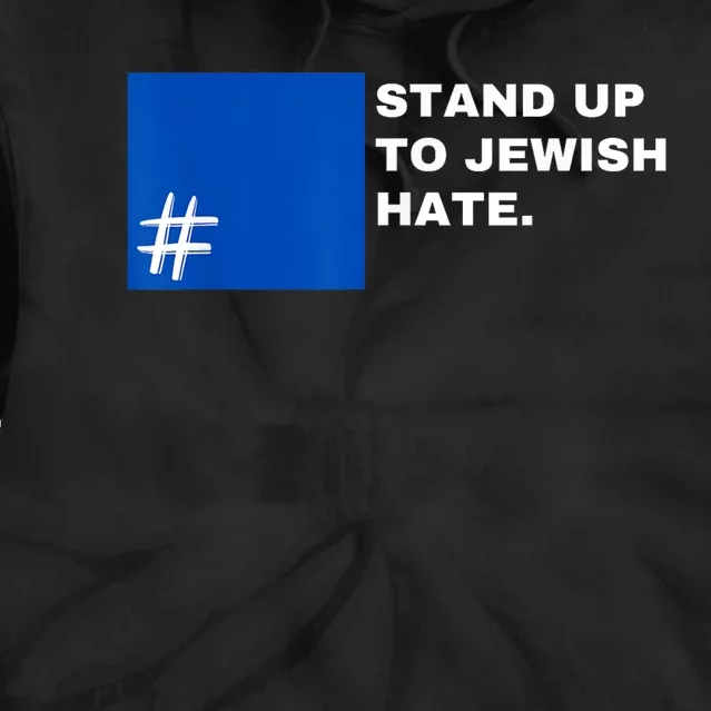 Stand Up To Jewish Hate Blue Square Support Israel Tie Dye Hoodie