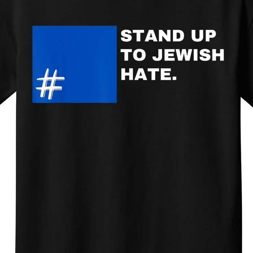 Stand Up To Jewish Hate Blue Square Support Israel Kids T-Shirt