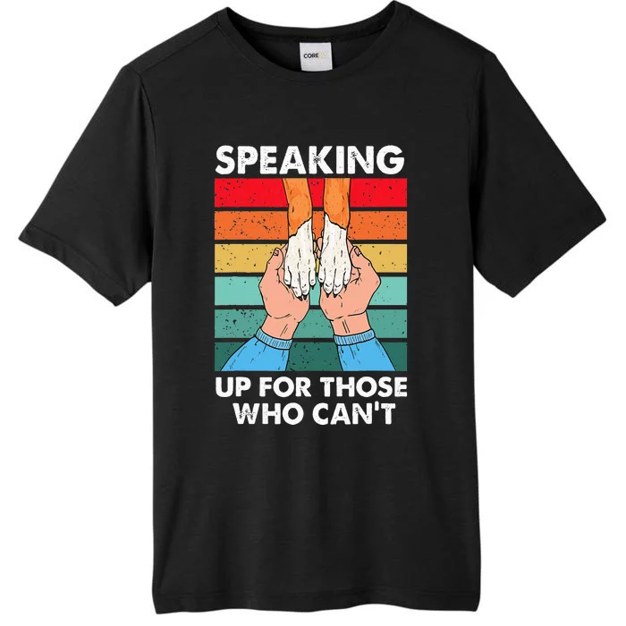 Speaking Up Those Who Cant Animal Rescue Shelter ChromaSoft Performance T-Shirt