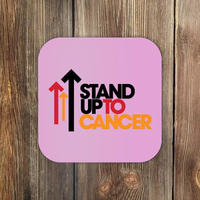 Stand. Up To Cancer Funny Cancer Awareness Coaster