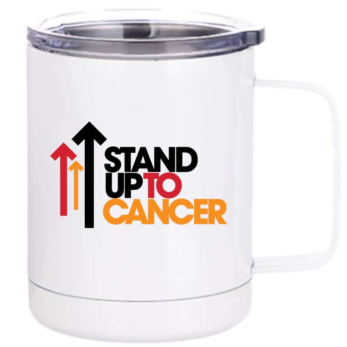 Stand. Up To Cancer Funny Cancer Awareness Front & Back 12oz Stainless Steel Tumbler Cup