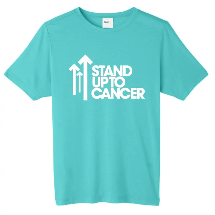 Stand. Up To Cancer Funny Cancer Awareness ChromaSoft Performance T-Shirt