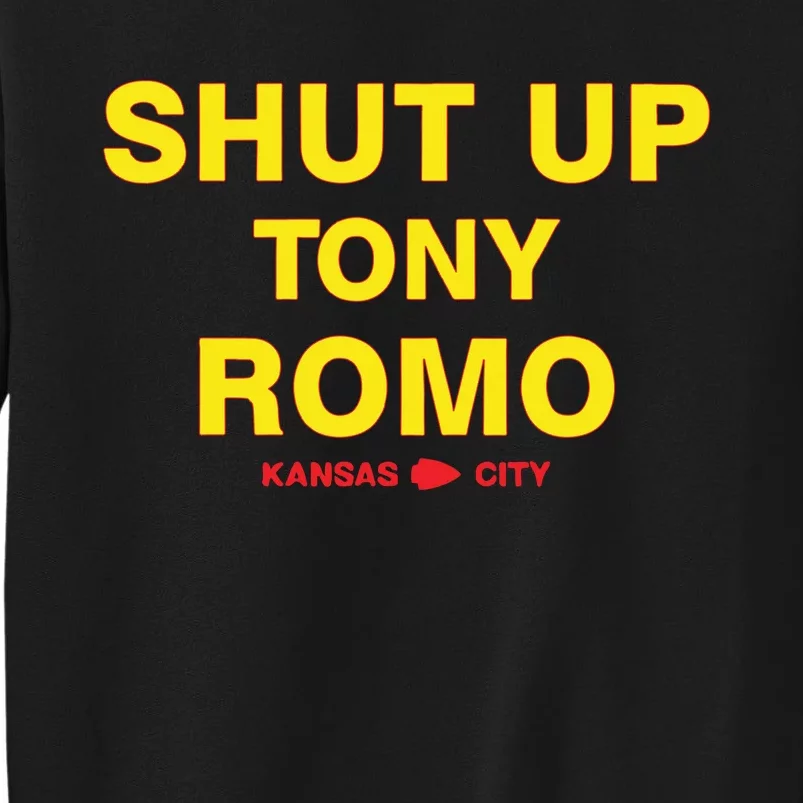 Shut Up Tony Romo Kansas City Sweatshirt