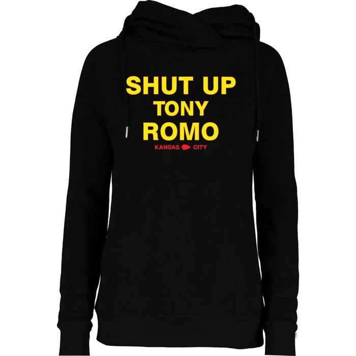 Shut Up Tony Romo Kansas City Womens Funnel Neck Pullover Hood