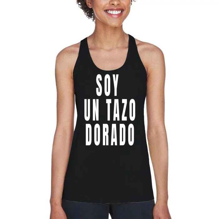 Soy Un Tazo Dorado Women's Racerback Tank