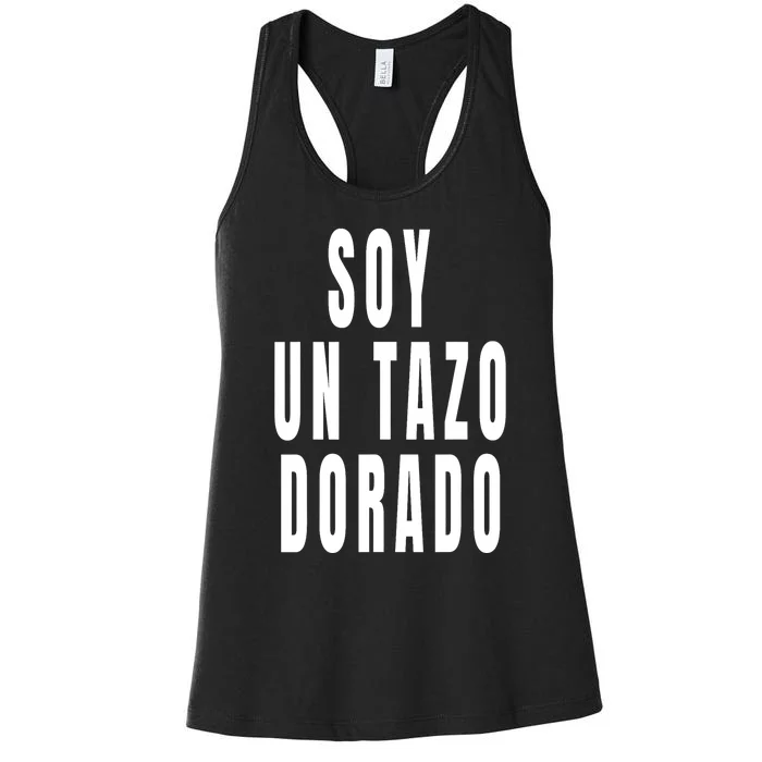 Soy Un Tazo Dorado Women's Racerback Tank