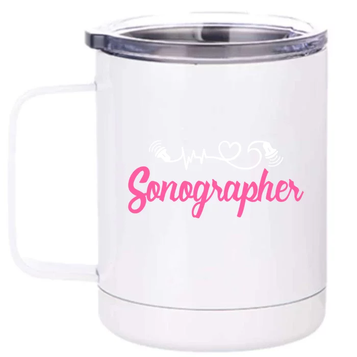 Sonographer Ultrasound Tech Sonography Technician Novelty Gift Front & Back 12oz Stainless Steel Tumbler Cup