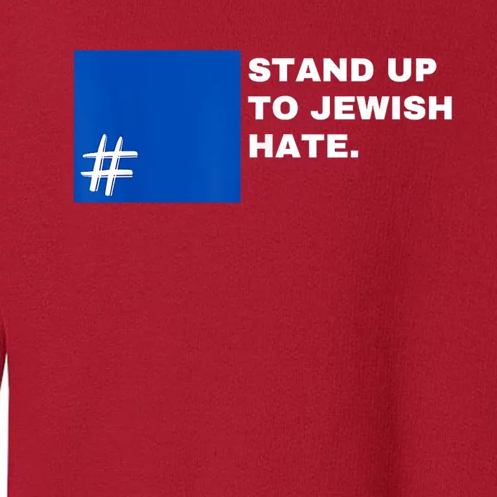 Stand Up To Jewish Hate Blue Square Support Israel Toddler Sweatshirt