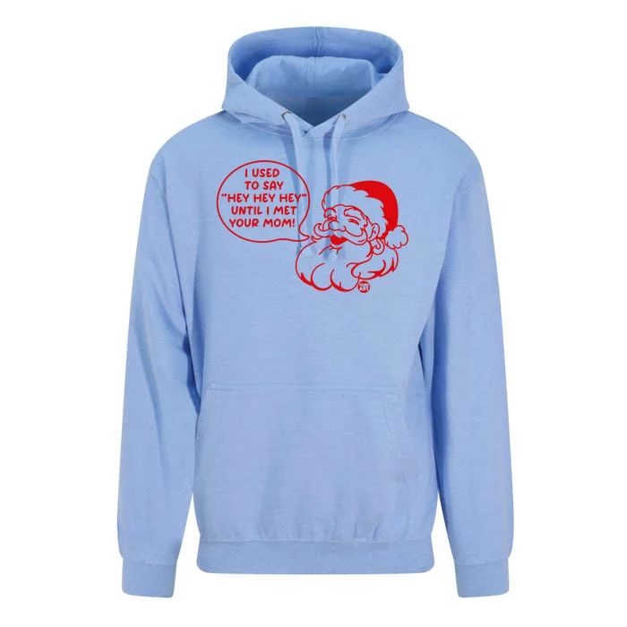 Santa Used To Say Hey Hey Hey Until He Met Your Mom Unisex Surf Hoodie