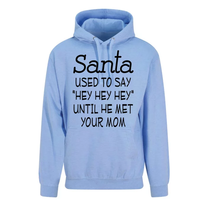 Santa Used To Say Hey Hey Hey Until He Met Your Mom Unisex Surf Hoodie