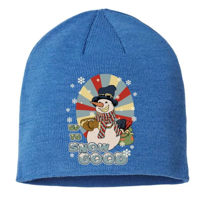 Snow Up To Snow Good Retro Holiday Design Gift 8 1/2in Sustainable Knit Beanie