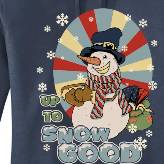 Snow Up To Snow Good Retro Holiday Design Gift Women's Pullover Hoodie